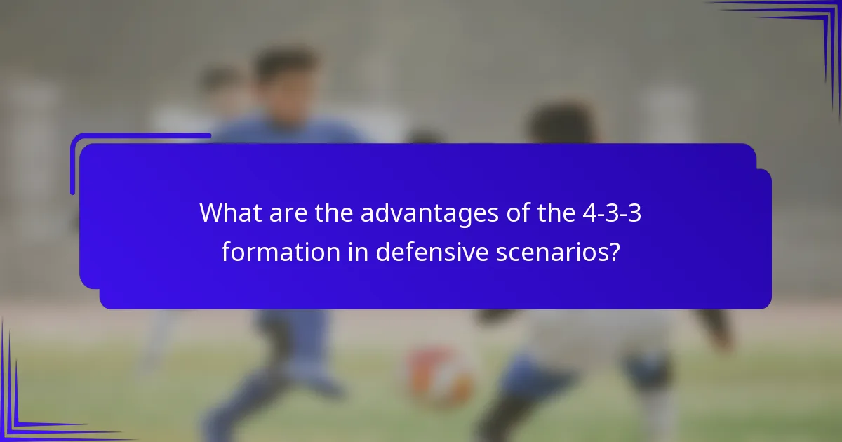 What are the advantages of the 4-3-3 formation in defensive scenarios?
